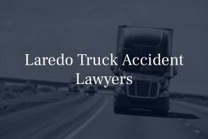 Laredo truck accident lawyers 